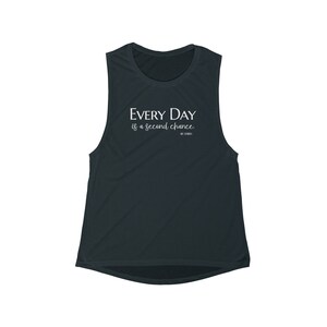 Every Day is a second Chance Muscle Tank, Empowerment Tank, Uplifting, Encouraging, Positive Mindset, Positive, Inspirational, Mel Robbins