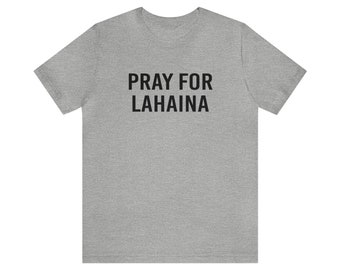 Pray for Lahaina Shirt