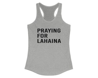 Praying for Lahaina Racerback Tank