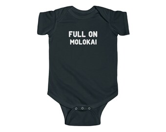 Full on Molokai Baby Onesie, Hawaii, Keiki, Hawaii Kids, Funny Hawaii, Gifts for Baby, Gifts for Baby Luau, Baby Shower Gifts, Chistmas