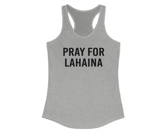 Pray for Lahaina Racerback Tank