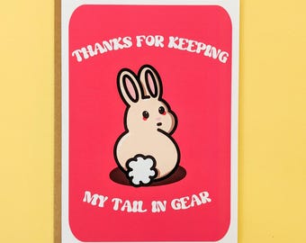 Thanks for Keeping My Tail in Gear Card  // Cute Bunny Thank You Greeting Card for Friend Family Co-Worker Gratitude