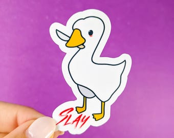 Slay Vinyl Sticker  // Silly Goose Diecut Sticker for Water Bottle Laptop Journaling Notebook