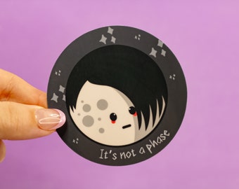 It's Not a Phase Emo Vinyl Sticker, Funny Diecut Decal