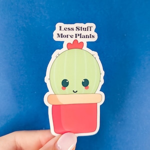 Moins de trucs plus de plantes autocollant en vinyle//autocollant drôle de cactus découpé pour bouteille d'eau carnet de notes pour ordinateur portable