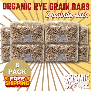 May include: Eight 2-pound bags of organic rye grain in clear plastic bags. The bags are stacked in two rows of four. The text "ORGANIC RYE GRAIN BAGS 2 pounds each" is at the top of the image. The text "8 PACK FREE SHIPPING" is in the lower left corner of the image. The text "SEISMIC SPARE" is in the lower right corner of the image.