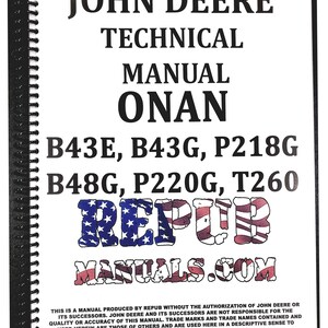 May include: A spiral-bound manual with a black cover. The cover features the text "JOHN DEERE TECHNICAL MANUAL ONAN" in black. Below the title are model numbers. The word "REPUB" is in red, white, and blue, and "MANUALS.COM" is in red.