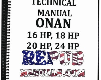 May include: A black and white cover of a John Deere technical manual for Onan 16, 18, 20, and 24 HP engines. The cover features the text "JOHN DEERE TECHNICAL MANUAL ONAN 16 HP, 18 HP 20 HP, 24 HP REPUB MANUALS.COM". The text "REPUB" is in red, white, and blue, resembling the American flag.