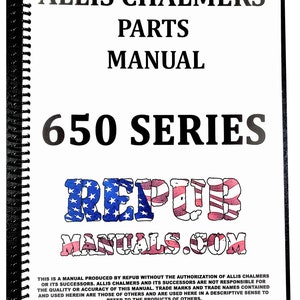 Allis Chalmers 650 Series Tractor Dozer and Backhoe Parts Manual