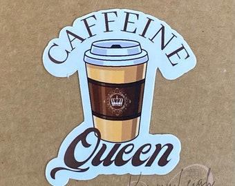 Pegatinas Caffeine Queen, Pegatina de vinilo, Resistente al agua