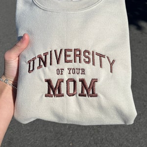 University of Your Mom Embroidered Sweatshirt- Unisex Sweatshirt / Crewneck