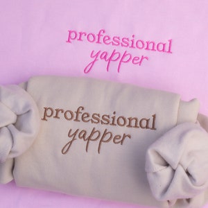 Professional Yapper Embroidered Sweatshirt: Funny Meme Crewneck