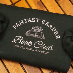 Fantasy Reader Book Club Sweatshirt, Embroidered Bookish Gift, Cozy Reading Crewneck, Book Lover Gift, Booktok Merch, gift for her