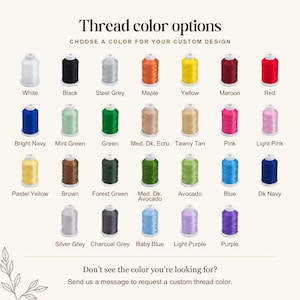 May include: A chart displaying twenty-eight spools of embroidery thread in various colors, arranged in four rows. The text reads Thread color options, Choose a color for your custom design, and Don't see the color you're looking for? Send us a message.