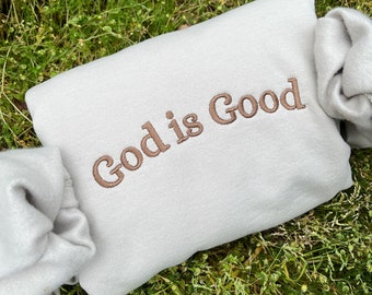 Embroidered 'God is Good' Sweatshirt - Christian Faith Gift