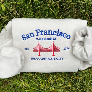 San Francisco Embroidered, Vintage California Crewneck, Golden Gate Sweatshirt, San Fransisco Gift