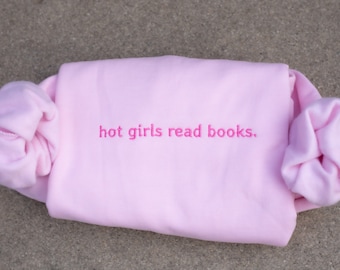 Hot Girls Read Books Embroidered Crewneck - Book Lover Gift