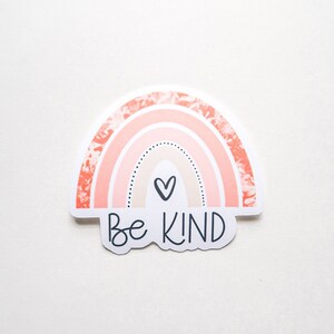 Be Kind Rainbow stickers | High Quality Waterproof Vinyl Sticker | laptops, water bottles, mirrors, journal