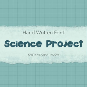 Science Project Font- DIGITAL DOWNLOAD- Handgeschreven lettertype, voor cricut, digitale kunst, logo's, klaslokaal, leraren, presentaties, ambachten & meer