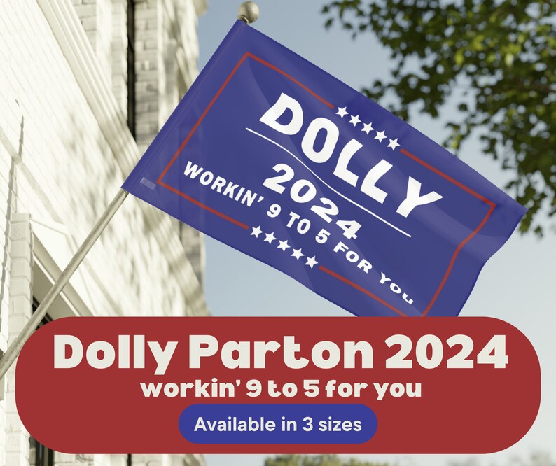 Dolly Parton 2024 for President Yard Flag Banner Election Political