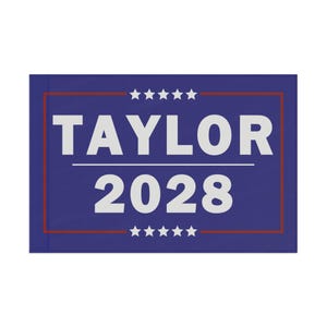 Taylor 2024 for President Yard Flag Banner Election Political Party