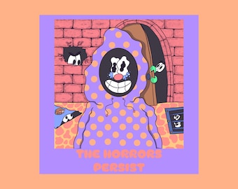 The Horrors Persist Sticker