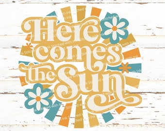 Ecco che arriva il sole SVG, Fiori retrò Svg, Sole Svg, Sole Svg, Ecco che arriva il sole Png, Sole Png, Estate Svg, Carattere retrò, Estate