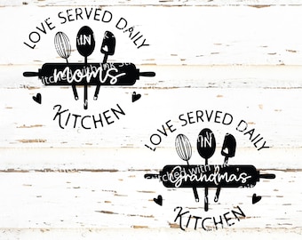 Grandmas Kitchen SVG, Moms kitchen svg, Kitchen Sign Svg, Love served daily Svg, Kitchen Svg bundle, Kitchen Towel Svg, cutting board Svg