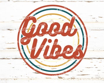 Good Vibes SVG, retro SVG, hippie Svg, Good Vibes PNG, alleen Good Vibes Svg, positieve Svg, vintage tshirt svg, zomer Svg, Happy Svg