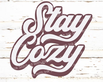 Stay Cozy SVG, Sweater Weather SVG, winter svg, fall shirt svg, retro font, sweater weather png, fall sign svg, autumn svg, winter sign svg