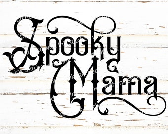 Spooky Mama Svg, Spooky Mama Png, Halloween Shirt Svg, Vintage Halloween Svg, Spooky mom Svg, Momster Svg, Halloween Png, Spooky mom png
