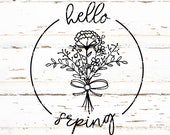 Hello Spring SVG Wildflower Bouquet Design Round Spring Porch Sign Botanical Flower PNG Seasonal Decor Cut File for Cricut Silhouette