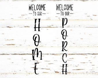Vertical Welcome SVG - Vertical Sign Svg - Welcome to our home Svg - Tall Sign Svg - Porch Sign Svg - Welcome to our porch Svg -Welcome Svg