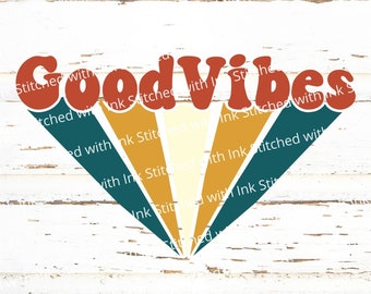 Good Vibes SVG, Retro SVG, Good Vibes Png, Good Vibes Only Svg, positieve Svg, hippie Svg, zomer Svg, Groovy Svg, vintage Svg, Good Vibes