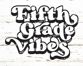 5th grade Svg, 5th grade Png, Retro svg, Fifth Grade Svg, 5th grade vibes Svg, Fifth Grade Png, Back to school Svg, 5th grade shirt