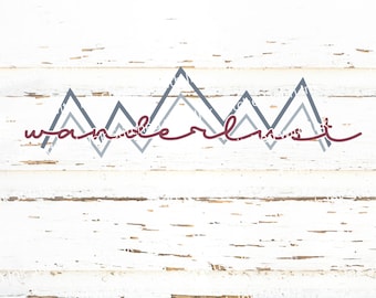 Wanderlust Svg, Mountain SVG, Adventure Svg, Travel Svg, Wanderlust Decal, Explore Svg, Mountain Range Svg, Wanderlust Png, Hiking Svg