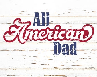 American Dad Svg, All American Svg, 4 de julio Svg, Retro Svg, 4 de julio Svg, Patriotic Svg, 4 de julio Svg, Merica Svg, 4 de julio Png