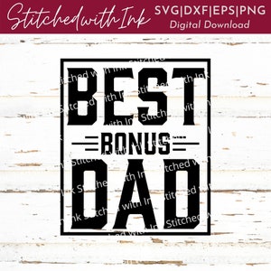 Bonus Dad Svg, Step Dad Svg, Fathers Day Svg, Best Dad Svg, Bonus Dad Png, Step Dad Gift, Dad Svg, Fathers Svg, Beste vader ooit Svg