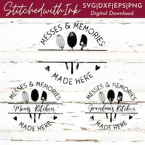 Grandmas Kitchen SVG, Kitchen Svg, Baking Svg, Messes and Memories Svg, split Monogram Svg, Grandma Svg, Kitchen Sign Svg, cutting board Svg