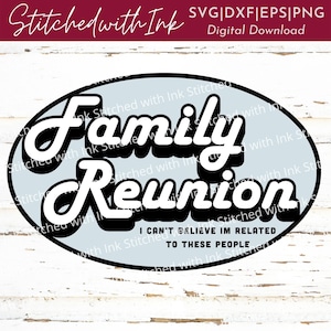 Family Reunion SVG, Family Reunion Shirt SVG, Family reunion PNG, Retro Svg, Reunion Svg, Family Svg, Family Shirt Svg, Funny family Svg