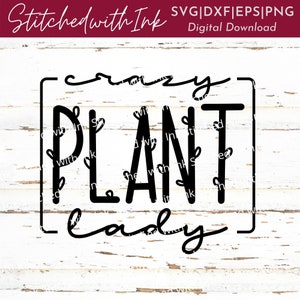 Verrückte Pflanze Lady svg, Pflanze Lady svg, Pflanze Mom svg, Pflanze svg, verrückte Pflanze Lady Png, Blumen svg, Pflanzenliebhaber svg, Pflanzen svg, Garten svg