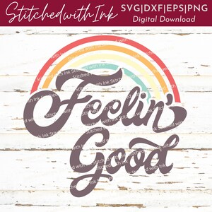 Feelin good Svg, Good Vibes SVG, Rainbow SVG, Hippie Svg, Good Vibes Only Svg, Positive Svg, Summer Svg, Retro Svg, Motivational Svg, cricut