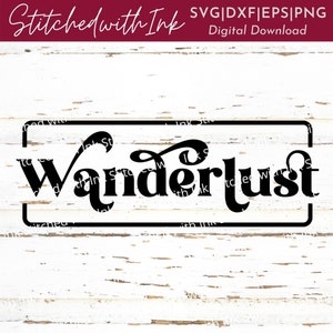 Wanderlust Svg, Travel SVG, Wanderlust Definition Svg, Adventure Svg, Explore Svg, Wanderlust Png, Outdoor Svg, Hiking Svg, Vacation Svg image 2