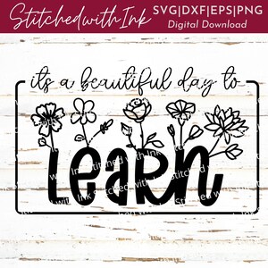 Het is een mooie dag om SVG te leren, Leraar Shirts Svg, Leren Svg, Leraar cadeau Svg, Leraar shirt Svg, Onderwijs Svg, leraar sublimatie