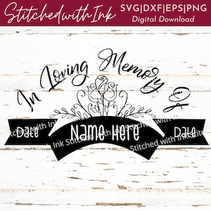 In Loving Memory SVG - Memorial svg - Funeral Svg - Rest in peace svg - Memory svg - In Memory svg - In Memory of svg - Bereavement svg