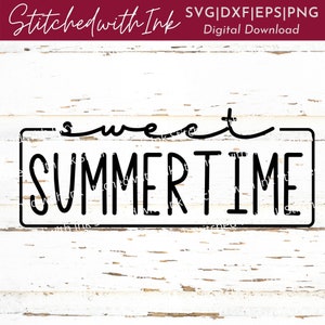 Sweet Summertime Svg, Summertime Svg, Sweet summer Png, Summer Svg, Sweet Summertime Png, Summer tshirt svg, Summer Png, Summer shirt Svg