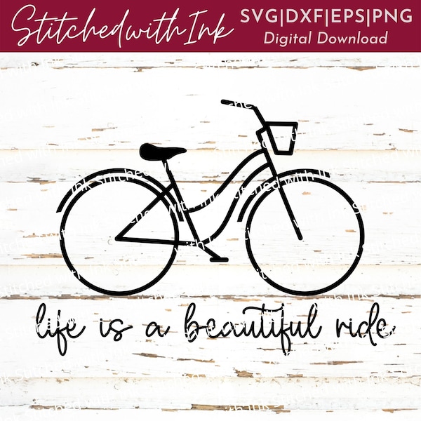 Life is a beautiful ride, Bicycle Svg, Bike SVG, Simple Bike SVG, Enjoy the Ride svg, Bycycle Decals, Bike png, Svg Files For Cricut, DXF