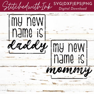 Mon nouveau nom est maman Svg, nouveau papa Svg, annonce de grossesse Svg, mon nouveau nom est papa Svg, nouvelle maman Svg, maman Svg, attend Svg