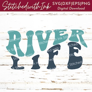 River life Svg, River life Png, River Svg, River Png, River junkie Svg, River Vibes Svg, Summer Svg, kayaking Svg, Floating Svg, Summer Png
