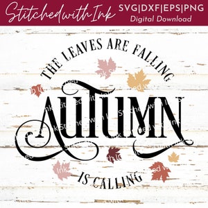 Les feuilles tombent L’automne appelle, Automne Svg, Signe d’automne Svg, Automne Svg, Feuilles Svg, Octobre Svg, Hello Fall Svg, Chemise d’automne svg, Automne PNG